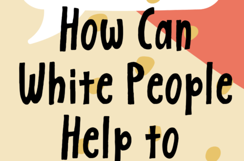 how can white people help to end racism? little minds big changes